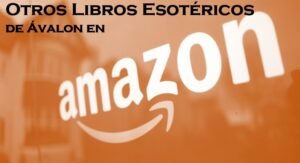 OTROS LIBROS ESOTÉRICOS EN AMAZON AVALON