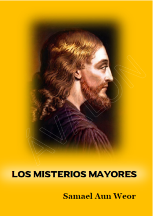 LOS MISTERIOS MAYORES LOS MISTERIOS MAYORES